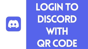 Discord PC Loqin: Sign in to Discord With QR Code (2023)