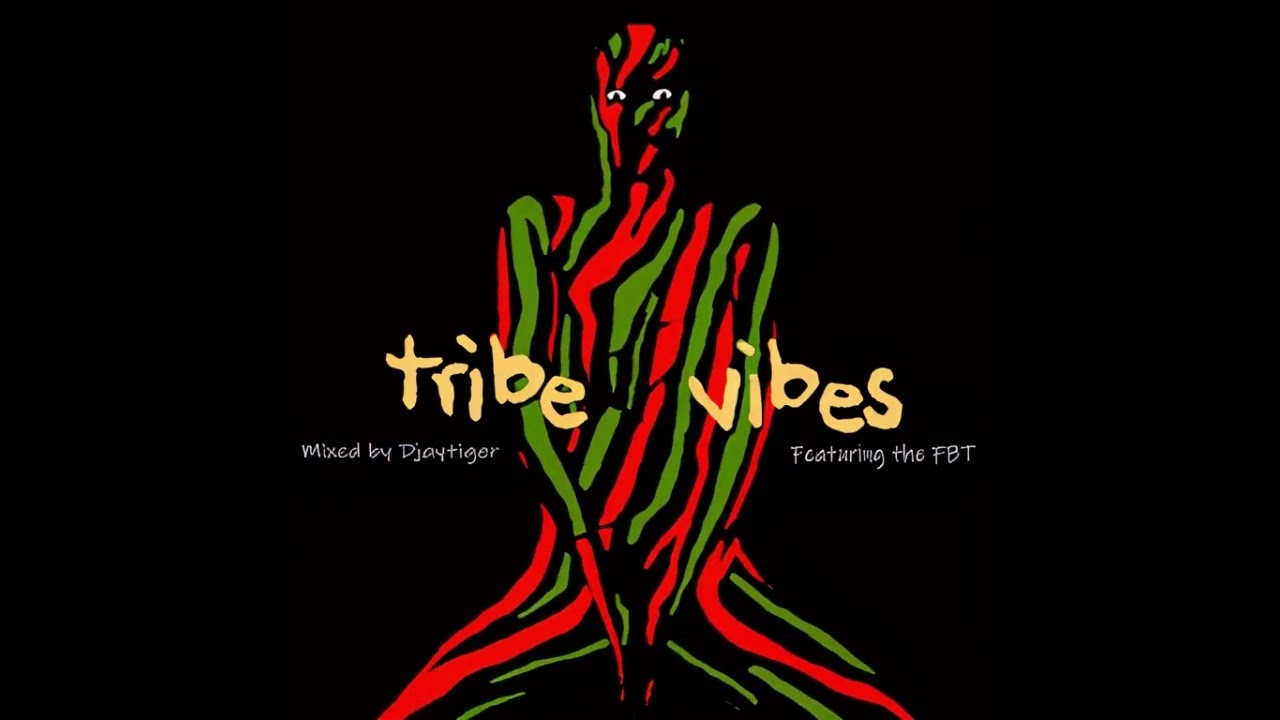 A Tribe Called Quest Remixes | Tribe Vibes by Djaytiger & the FBT