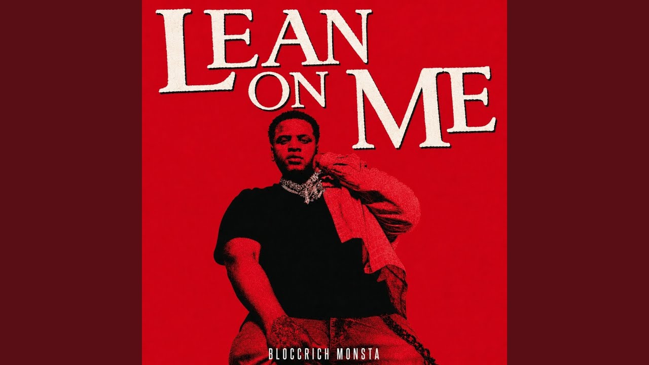 Lean On Me