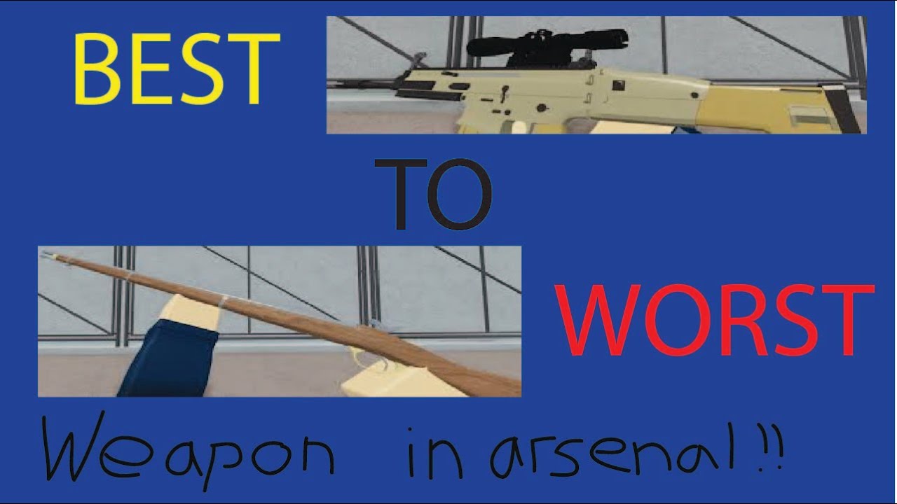 Roblox Arsenal Worst Weapons