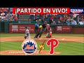 ⚾🔴EN VIVO: NEW YORK METS VS PHILADELPHIA PHILLIES -⚾JUEGA JUAN SOTO Y LINDOR  - ESQUINA CALIENTE