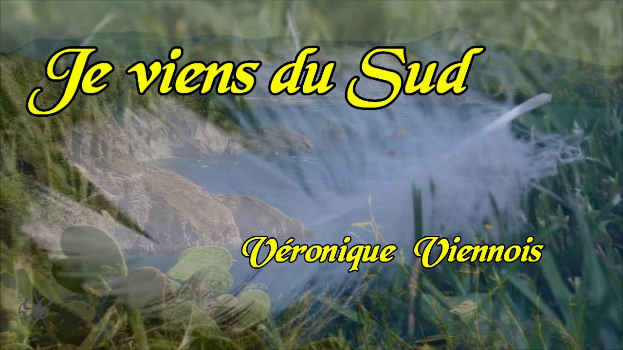 Paroles Je Viens Du Sud Chimène Badi