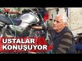 Motosiklet tamircileri anlatyor  eletirilere cevap  tepki 2 blm 1