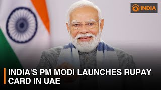 India's PM Modi and UAE President introduce RuPay card services in Abu Dhabi | DD India