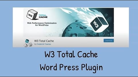 W3 Total Cache Tutorial 2020- How To Setup W3 Total Cache Plugin - W3 Total Cache Plugin