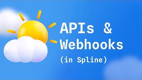 How to Set Up Real-Time APIs and Webhooks for Your 3D Scenes in Spline