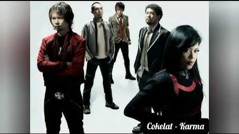 Cokelat - Karma Lirik Video
