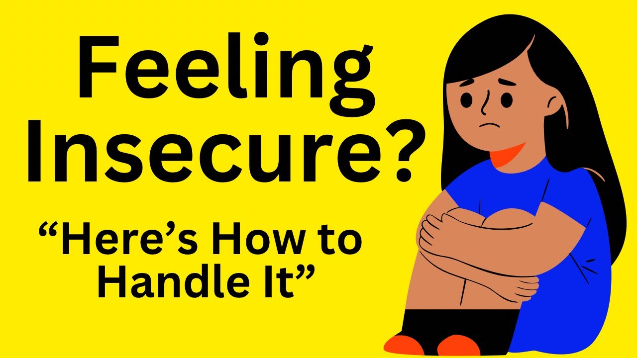 What To Do when Someone Makes You Feel Insecure - YouTube