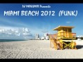 Dj manumix presents miami beach 2012 by dj manumix funk