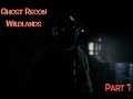 Ghost recon Wildlands Episode 1