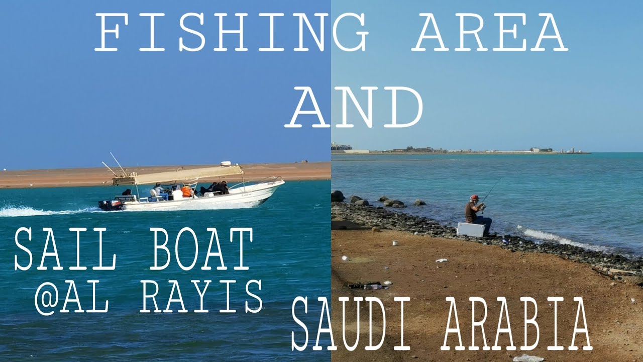 FISHING AND BOATING AREA PWEDE MAMINGWIT SA SAUDI AL RAYIS SAUDI