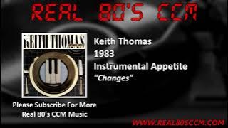 Keith Thomas - Changes