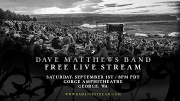 Dave Matthews Band - Live from The Gorge 9/1/2018