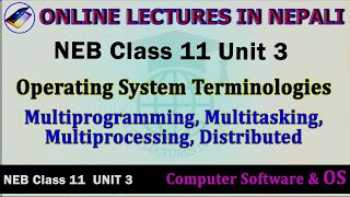 Unit 3#4|| OS Terminologies || #Multiprogramming #Multitasking #Multiprocessing #Distributed