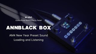 M-VAVE ANNBLACK BOX AM4 New Year Preset｜Import & Tone Preview