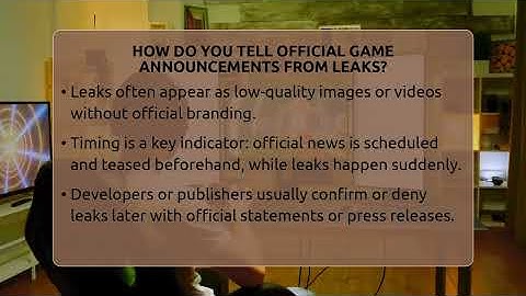 How Do You Tell Official Game Announcements From Leaks? - Video Gamers Vault