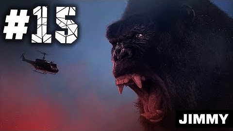 KING KONG 🐵 Walkthrough Part 15 - Jimmy | Кинг Конг Прохождение игра 2005 YourGamerWorld #YGW