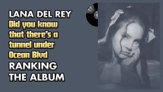 Did You Know That There's A Tunnel Under Ocean Blvd by Lana Del Rey: Ranking The Album 🌮 | TOPS