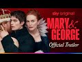 Mary  george  official trailer  sky