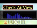 How to check airview in ubiquiti ubnt