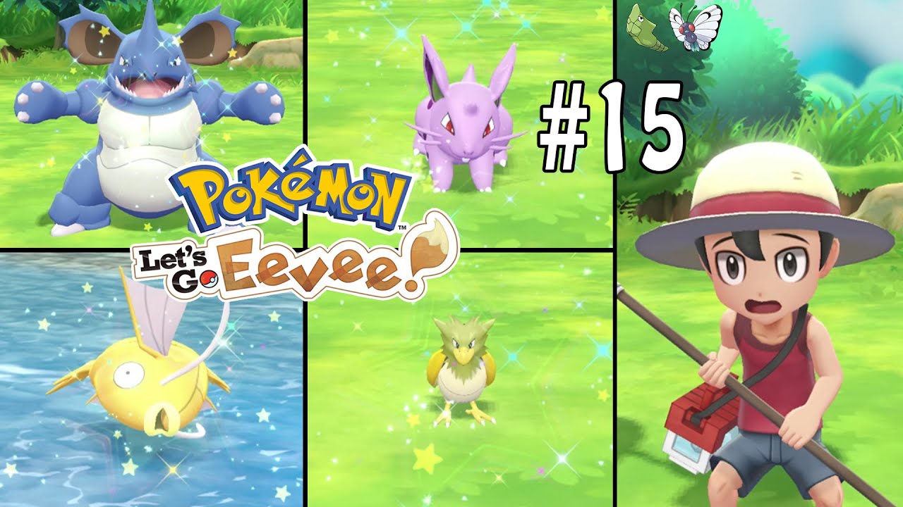 SHINY NIDOKING! + NIDORAN (F) , MAGIKARP, BUTTERFREE & MORE! POKÉMON LETS GO EEVEE EP 15