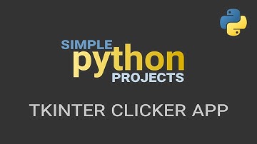 How to create a "clicker app" in Python using TKinter- Small Python Projects