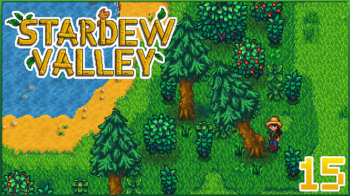 Clearing Away the Overgrowth! || Stardew Valley - Episode #15