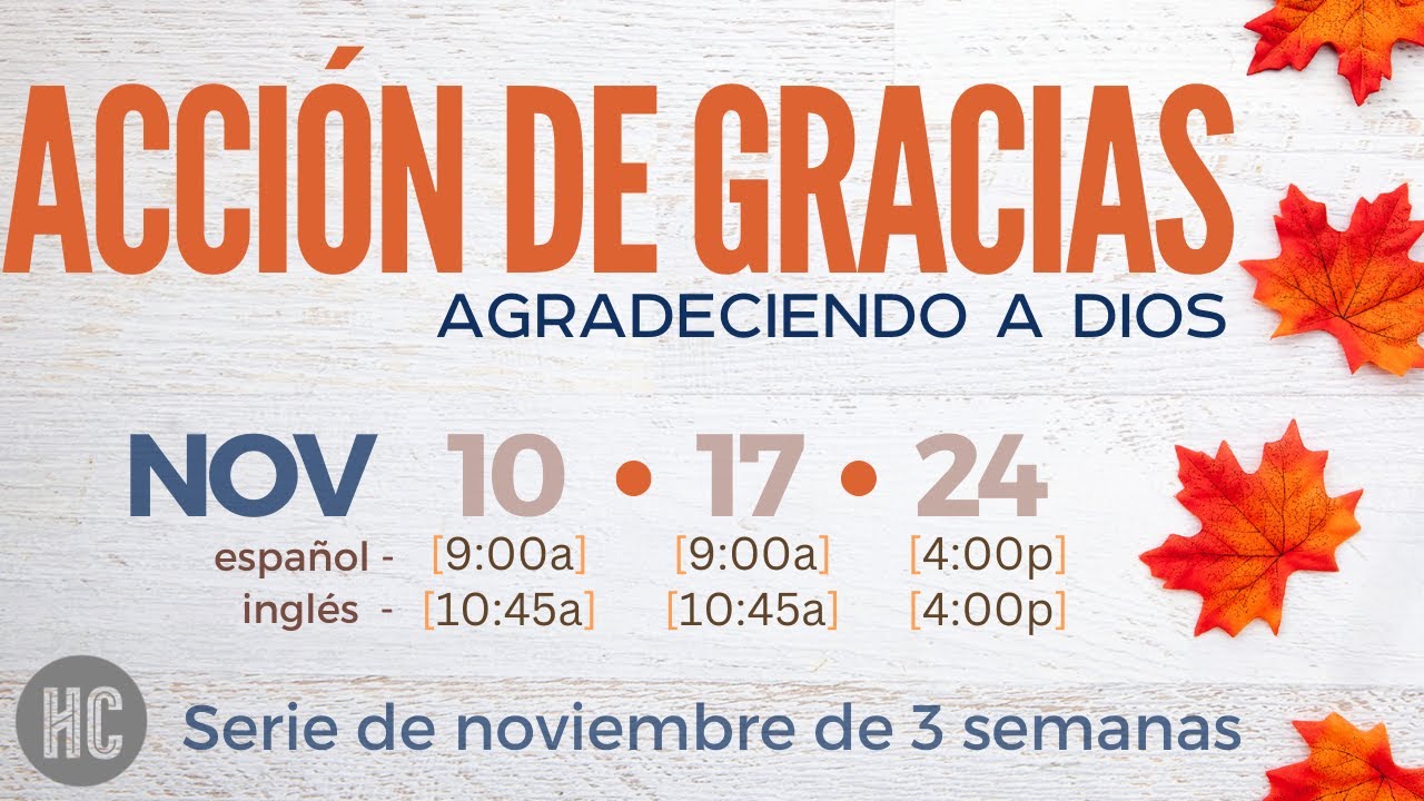 Accion de Gracias Parte 2 | Domingo 11.17.24 - YouTube