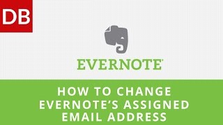 How to Change Evernote's Assigned Email Address screenshot 2