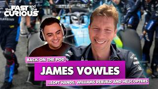 JAMES VOWLES INTERVIEW | Soft hands, Williams rebuild and helicopters screenshot 2