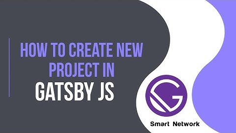 #5 How To create a new Project in GatsBy CLI || How to clone New Project in GatsBy JS