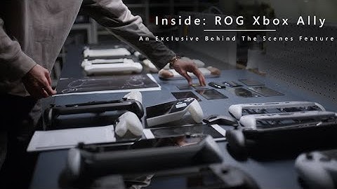 Inside: ROG Xbox Ally – Behind the Scenes Feature