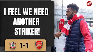 Southampton 11 Arsenal | I Feel We Need Another Striker! (Liam)