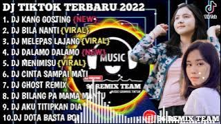 Yang Lagi Viral - DJ KANG GOSTING X DJ BILA NANTI & BULAN SUTENA | REMIX VIRAL TIKTOK TERBARU 2022