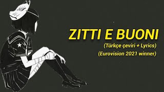 Nightcore - Zitti e Buoni (Türkçe çeviri + Lyrics) [Eurovision 2021 winner] Italy Resimi