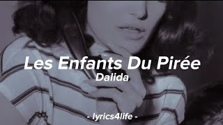 Dalida - Les Enfants Du Pirée (Paroles)