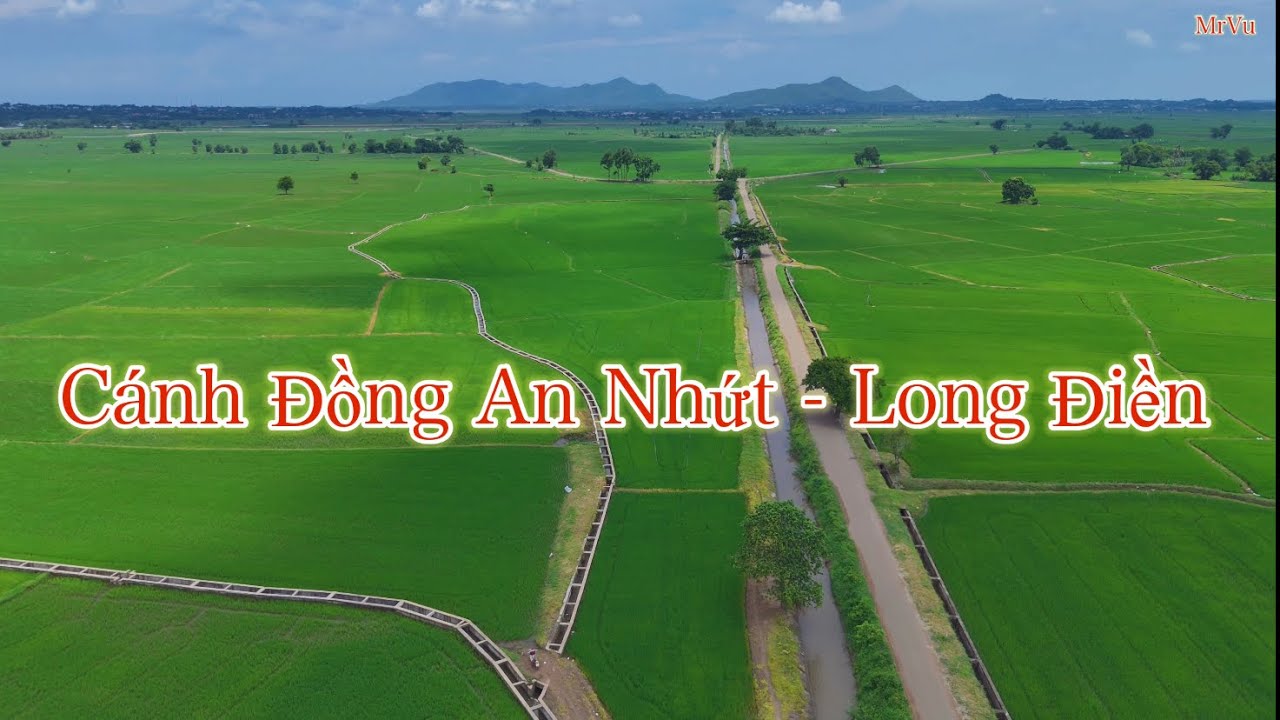 Dinh Điền Mô Xoài xưa thời  Chúa Nguyễn: Cánh đồng An Nhứt ở Long Điền Bà Rịa Vũng Tàu