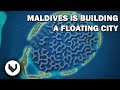 Why Maldives Is Building The Worlds' First Floating City