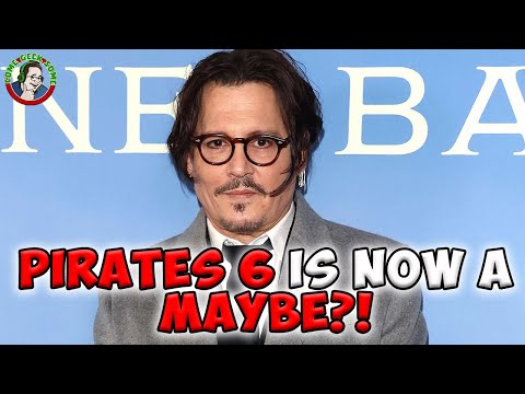 Pirates 6 is now a Maybe? More Johnny Depp rumors as 