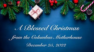 CHRISTMAS - 2022 ~ Columbus Motherhouse
