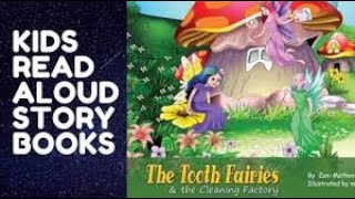 The tooth fairies  by zani mathoo ||  kids read aloud story books