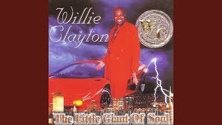 Video thumbnail of "Willie Clayton - Love Is So Good When You're Stealing It"