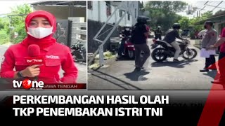 Polisi Lakukan Olah TKP Lanjutan Kasus Penembakan Istri TNI di Semarang | Kabar Petang Pilihan