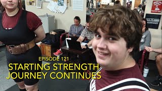 Starting Strength Journey Continues - Ep. 121