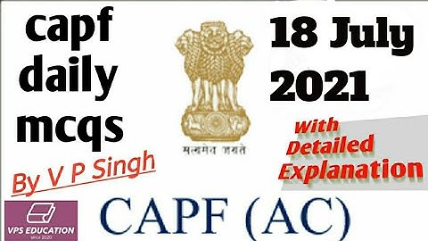 CAPF Daily MCQ -  18 July 2021 (CAPF Assistant Commandant Preparation)