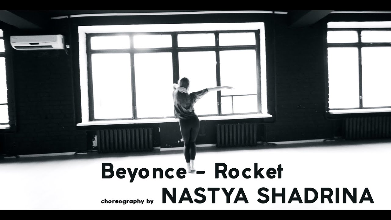 Beyonce - Rocket choreography by NASTYA SHADRINA | Talant Center DDC ...