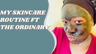 SKINCARE ROUTINE USING ​THE ORDINARY| SOUTH AFRICAN YOUTUBER||SKINCARE ROUTINE