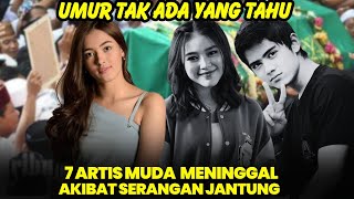 Selamat Jalan, 7 Artis muda meninggal mendadak akibat serangan Jantung tahun 2024