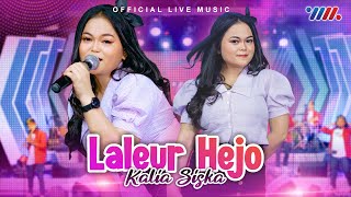 Kalia Siska - Laleur Hejo ( Live Music)
