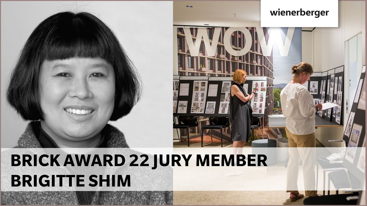Brick Award 22 Jury Member Brigitte Shim - The Brick Award celebrates brick architecture